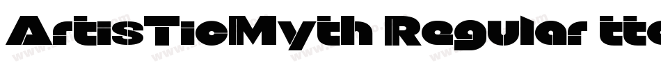ArtisTicMyth Regular ttext字体转换